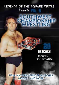 Album Feature Film: Legends Of The Square Circle Present Southwest Championship Wrestling