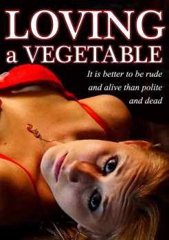 Feature Film: Loving A Vegetable