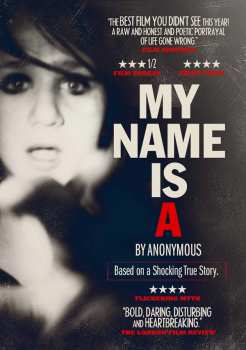 Album Feature Film: My Name Is A By Anonymous