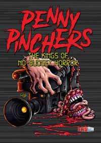 Album Feature Film: Penny Pinchers: The Kings Of No-budget Horror
