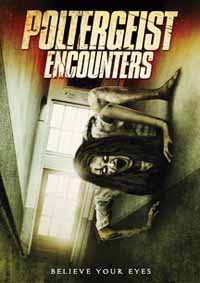 Feature Film: Poltergeist Encounters