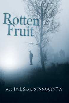 Album Feature Film: Rotten Fruit