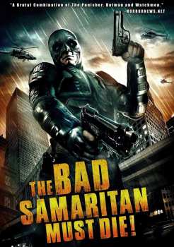 Feature Film: The Bad Samaritan Must Die