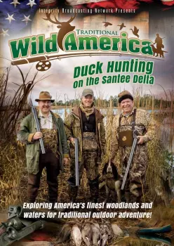Feature Film: Traditional Wild America: Duck Hunting On The Santee Delta