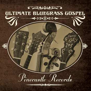 Album Feature Film: Ultimate Bluegrass Gospel