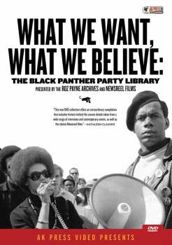 Album Feature Film: What We Want, What We Believe: Black Panther Party Library