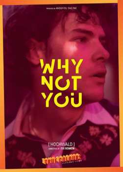 Feature Film: Why Not You