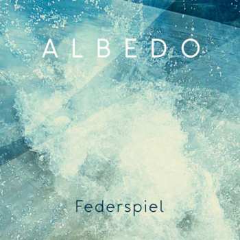 Album Federspiel: Albedo