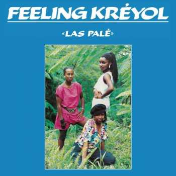 Album Feeling Kréyol: Las Palé