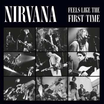 2LP Nirvana: Feels Like The First Time: Broadcasts 1992-1993 134571