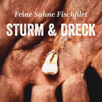 Feine Sahne Fischfilet: Sturm & Dreck