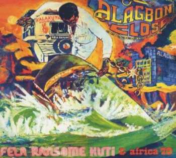 Album Fela Kuti: Alagbon Close / Why Black Man Dey Suffer