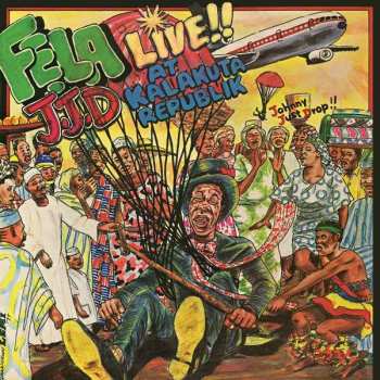 Album Fela Kuti: J.J.D (Johnny Just Drop!!) - Live!! At Kalakuta Republik