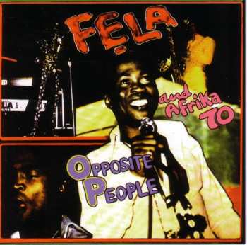 Fela Kuti: Opposite People / Sorrow Tears And Blood