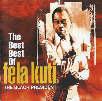 Album Fela Kuti: The Best Best Of Fela Kuti (The Black President)