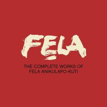 Album Fela Kuti: The Complete Works Of Fela Anikulapo Kuti