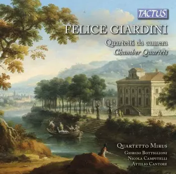 Felice Giardini: Quartetti Da Camera - Chamber Quartets