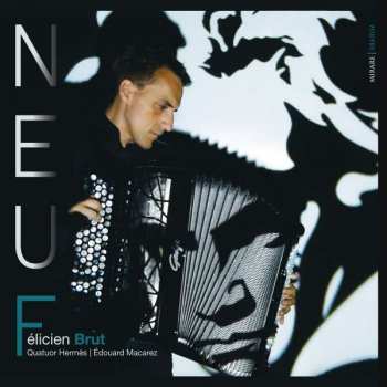 Album Felicien Brut Quatuor Hermes Edouard Mac: Felicien Brut - Neuf