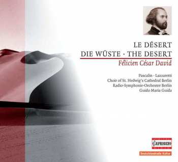 Album Félicien-César David: Le Désert = Die Wüste = The Desert