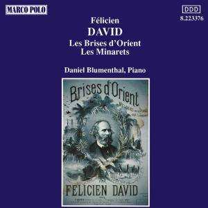 CD Félicien-César David: Les Brises D'Orient • Les Minarets 463644