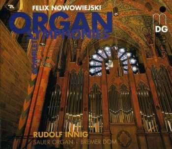 Album Feliks Nowowiejski: Complete Organ Symphonies
