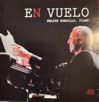 CD Felipe Gordillo: En Vuelo