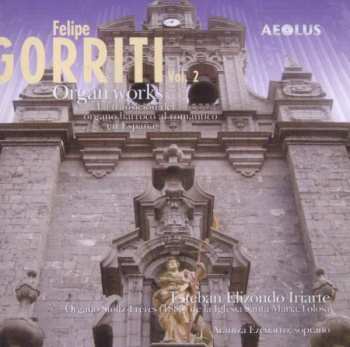 Album Felipe Gorriti: Orgelwerke Vol.2