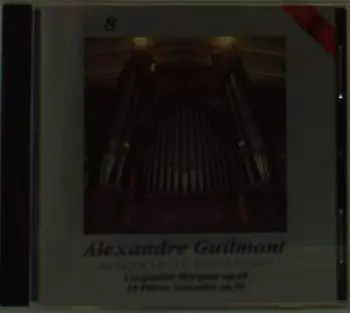 Felix Alexandre Guilmant: Orgelwerke