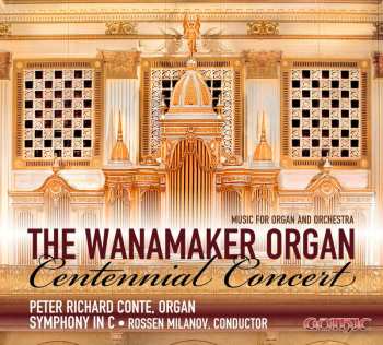 Felix Alexandre Guilmant: Peter Richard Conte - The Wanamaker Organ