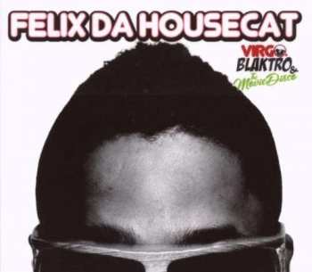 Album Felix Da Housecat: Virgo, Blaktro & The Movie Disco
