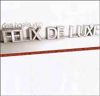 Album Felix De Luxe: Das Beste Von