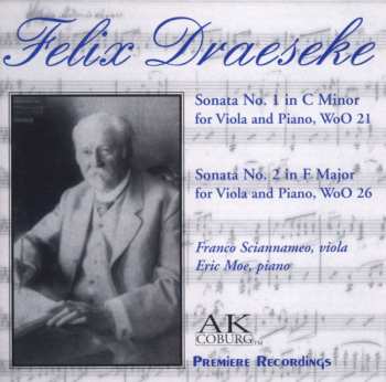 Album Felix Draeseke: Sonaten Für Viola & Klavier Nr.1 & 2