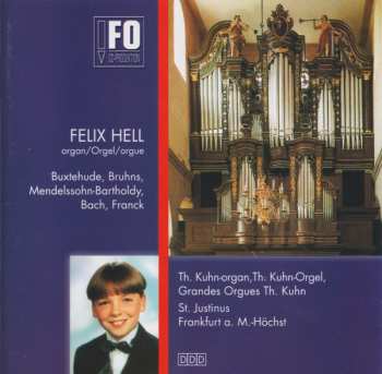 Album Felix Hell: Orgelmusik Aus St. Justinus