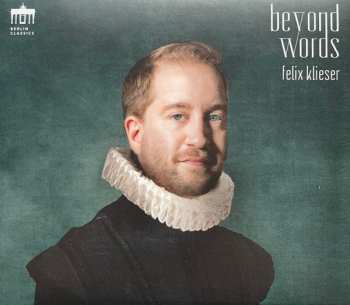 Album Felix Klieser: Beyond Words: Music By JS Bach; Vivaldi; Handel; Gluck