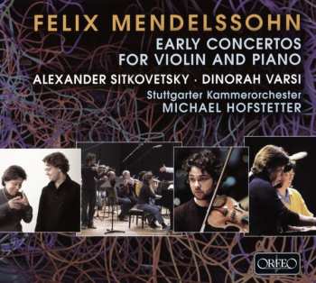 Album Felix Mendelssohn-Bartholdy: Early Concertos For Violin And Piano