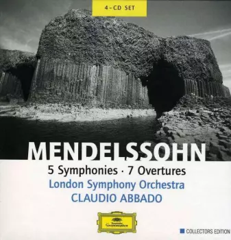 Felix Mendelssohn-Bartholdy: 5 Symphonies, 7 Overtures