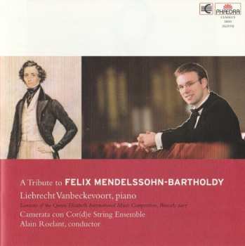 Album Felix Mendelssohn-Bartholdy: A Tribute To Felix Mendelssohn - Bartholdy
