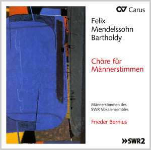 Album Felix Mendelssohn-Bartholdy: Chöre Für Männerstimmen