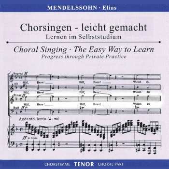 Album Felix Mendelssohn-Bartholdy: Chorsingen Leicht Gemacht - Felix Mendelssohn: Elias