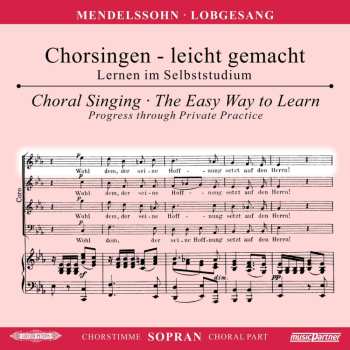 Album Felix Mendelssohn-Bartholdy: Chorsingen Leicht Gemacht - Felix Mendelssohn: Symphonie Nr. 2 "lobgesang"