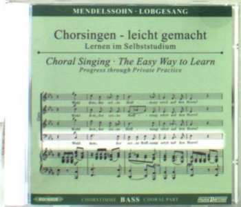 Album Felix Mendelssohn-Bartholdy: Chorsingen Leicht Gemacht:mendelssohn,lobgesang