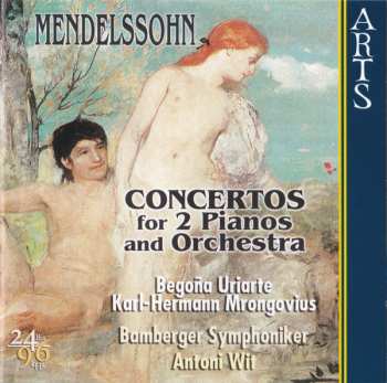 Felix Mendelssohn-Bartholdy: Concertos For 2 Pianos And Orchestra
