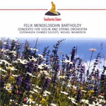CD Felix Mendelssohn-Bartholdy: Concerto For Violin String Orchestra   427837