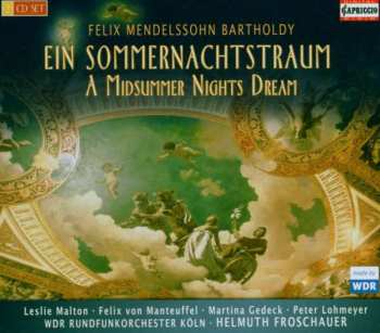 Felix Mendelssohn-Bartholdy: Ein Sommernachtstraum