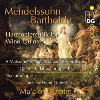 CD Felix Mendelssohn-Bartholdy: Ein Sommernachtstraum (harmoniemusik Für Bläserquintett) 541703