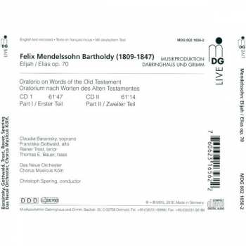2CD Felix Mendelssohn-Bartholdy: Elias (Oratorio On Words Of The Old Testament Op.70 For Soloists, Chorus And Orchestra) 156757