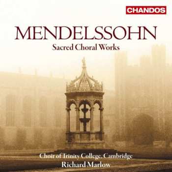 CD Felix Mendelssohn-Bartholdy: Sacred Choral Works 429223