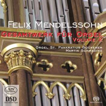 Album Felix Mendelssohn-Bartholdy: Gesamtwerk Für Orgel Volume II