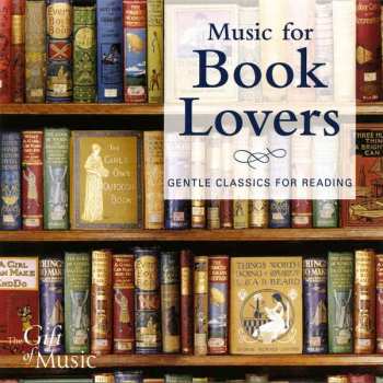 Album Felix Mendelssohn-Bartholdy: Gift Of Music-sampler - Music For Book Lovers
