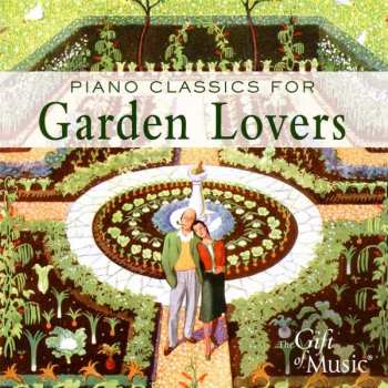 Album Felix Mendelssohn-Bartholdy: Gift Of Music-sampler - Piano Classics For Garden Lovers